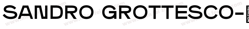SANDRO GROTTESCO字体转换